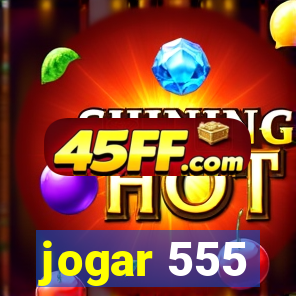 jogar 555